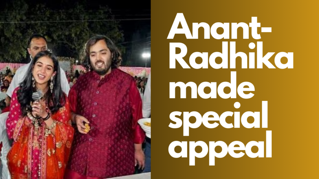 Anant-Radhika made special appeal