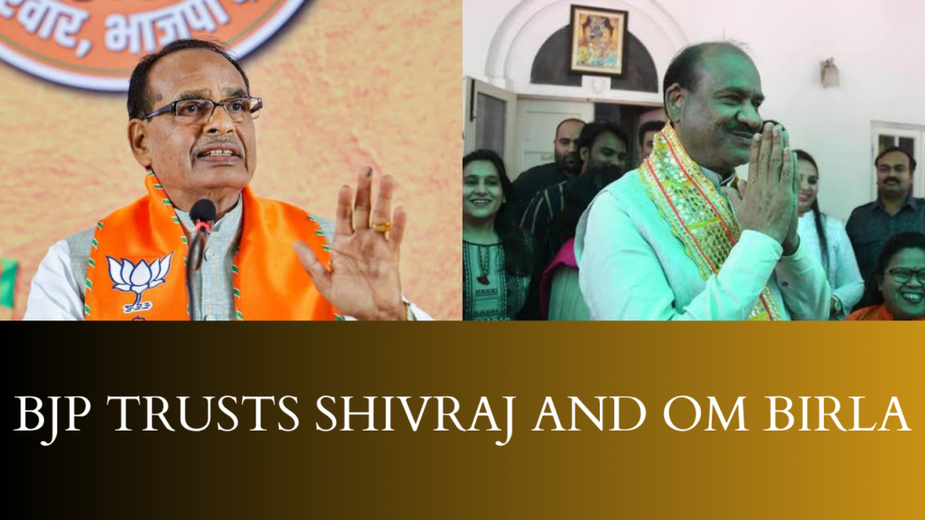 BJP trusts Shivraj and Om Birla