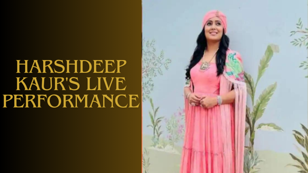 Harshdeep Kaur's live performance