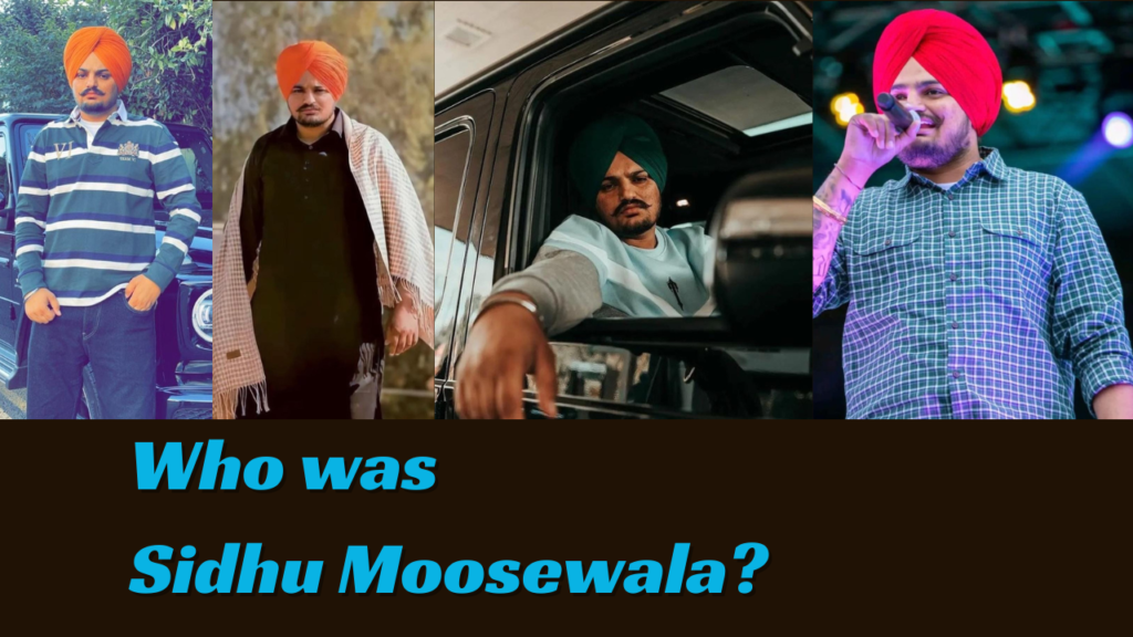 Who was Sidhu Moosewala